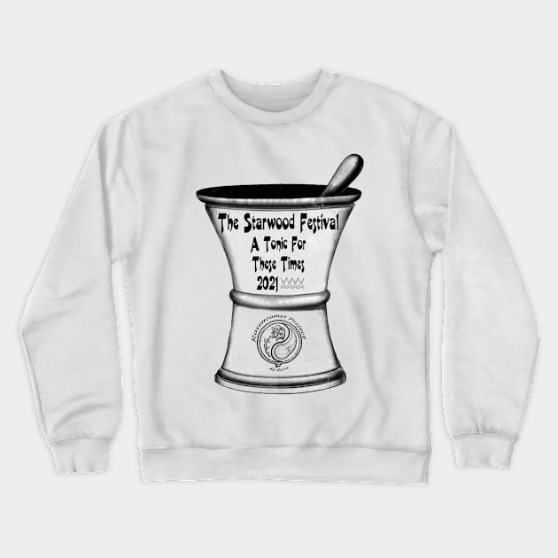 The Starwood Festival: A Tonic for these times Crewneck Sweatshirt by Starwood!